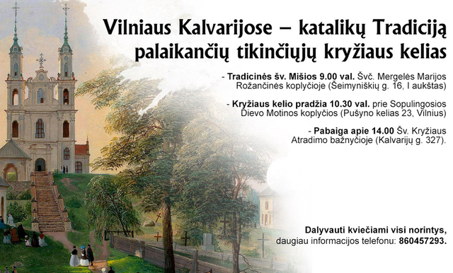 Kovo 12 d. Vilniaus Kalvarijose – katalikų Tradiciją palaikančių tikinčiųjų kryžiaus kelias